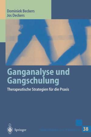 Ganganalyse und Gangschulung: Therapeutische Strategien für die Praxis de Dominiek Beckers