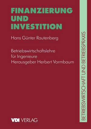 Finanzierung und Investition de Hans G. Rautenberg