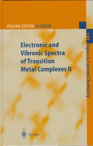 Electronic and Vibronic Spectra of Transition Metal Complexes II de Hartmut Yersin