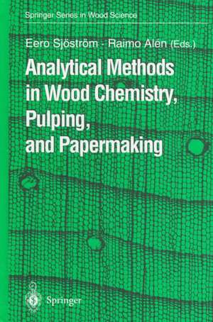 Analytical Methods in Wood Chemistry, Pulping, and Papermaking de Eero Sjöström