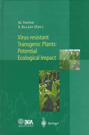 Virus-Resistant Transgenic Plants: Potential Ecological Impact de Mark Tepfer