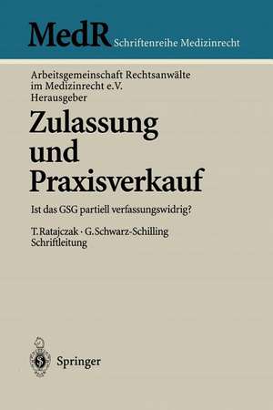 Zulassung und Praxisverkauf: Ist das GSG partiell verfassungswidrig? de Thomas Ratajczak