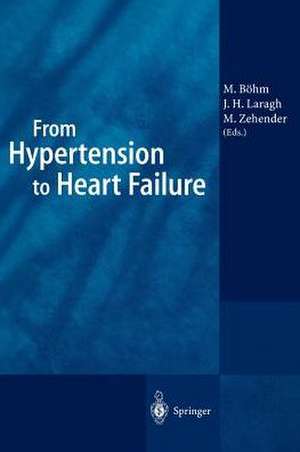 From Hypertension to Heart Failure de Michael Böhm