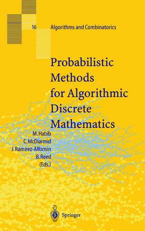 Probabilistic Methods for Algorithmic Discrete Mathematics de Michel Habib