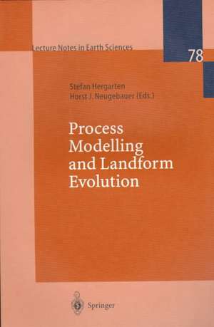 Process Modelling and Landform Evolution de Stefan Hergarten