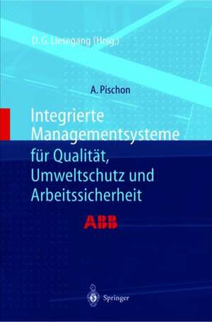 Integrierte Managementsysteme Fa1/4r Qualitat, Umweltschutz Und Arbeitssicherheit