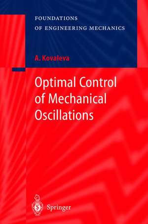 Optimal Control of Mechanical Oscillations de Agnessa Kovaleva