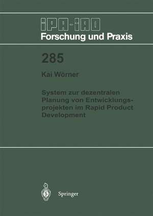 System zur dezentralen Planung von Entwicklungsprojekten im Rapid Product Development de Kai Wörner