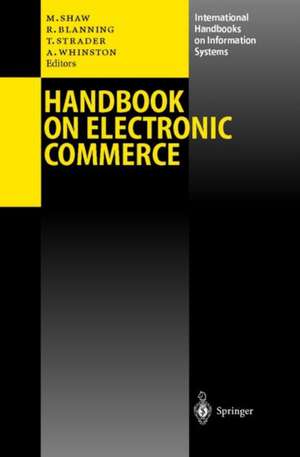 Handbook on Electronic Commerce de Michael Shaw