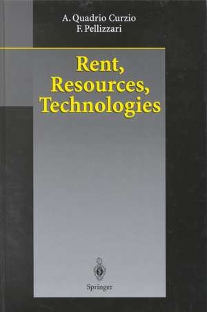 Rent, Resources, Technologies de Alberto Quadrio Curzio