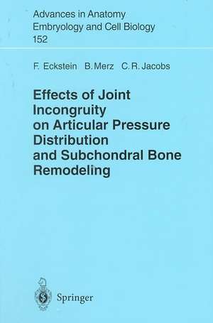 Effects of Joint Incongruity on Articular Pressure Distribution and Subchondral Bone Remodeling de F. Eckstein