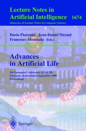 Advances in Artificial Life: 5th European Conference, ECAL'99, Lausanne, Switzerland, September 13-17, 1999 Proceedings de Dario Floreano