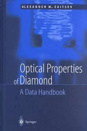 Optical Properties of Diamond: A Data Handbook de A.M. Zaitsev