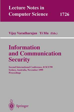 Information and Communication Security: Second International Conference, ICICS'99 Sydney, Australia, November 9-11, 1999 Proceedings de Vijay Varadharajan