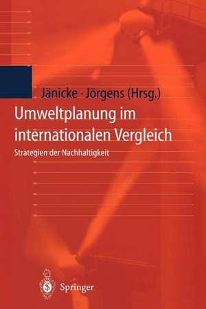 Umweltplanung im internationalen Vergleich: Strategien der Nachhaltigkeit de K. Hahn