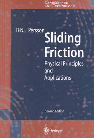 Sliding Friction: Physical Principles and Applications de Bo N.J. Persson