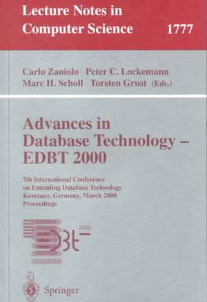 Advances in Database Technology - EDBT 2000: 7th International Conference on Extending Database Technology Konstanz, Germany, March 27-31, 2000 Proceedings de Carlo Zaniolo