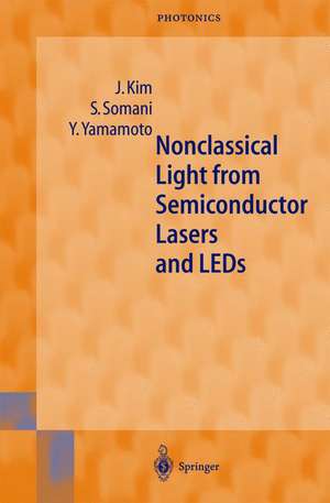 Nonclassical Light from Semiconductor Lasers and LEDs de Jungsang Kim