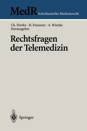 Rechtsfragen der Telemedizin de Christian Dierks