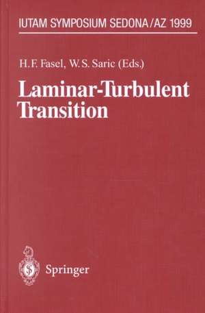 Laminar-Turbulent Transition: IUTAM Symposium, Sedona/AZ September 13 – 17, 1999 de H.F. Fasel