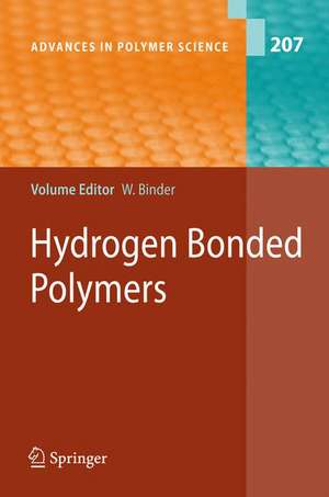 Hydrogen Bonded Polymers de Wolfgang Binder