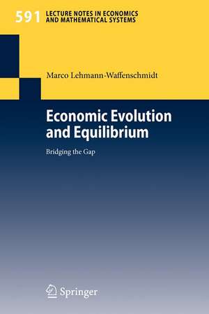 Economic Evolution and Equilibrium: Bridging the Gap de Marco Lehmann-Waffenschmidt