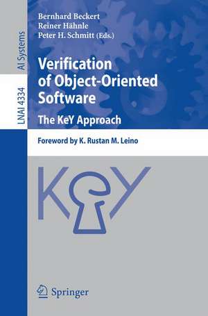 Verification of Object-Oriented Software. The KeY Approach: Foreword by K. Rustan M. Leino de Bernhard Beckert