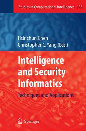 Intelligence and Security Informatics: Techniques and Applications de Hsinchun Chen