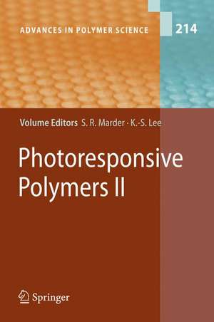 Photoresponsive Polymers II de Seth Marder