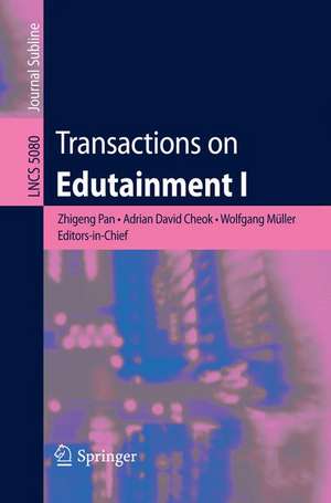 Transactions on Edutainment I de Abdennour El Rhalibi