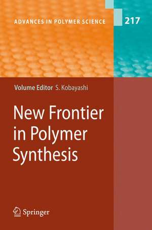 New Frontiers in Polymer Synthesis de Shiro Kobayashi