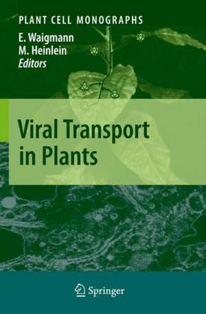 Viral Transport in Plants de Elisabeth Waigmann