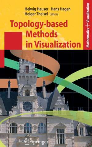 Topology-based Methods in Visualization de Helwig Hauser