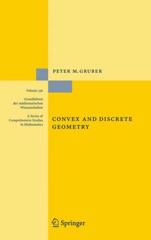 Convex and Discrete Geometry de Peter M. Gruber