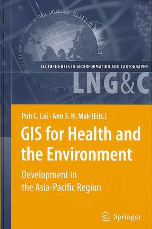 GIS for Health and the Environment: Development in the Asia-Pacific Region de Poh C. Lai