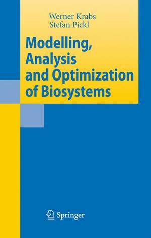 Modelling, Analysis and Optimization of Biosystems de Werner Krabs