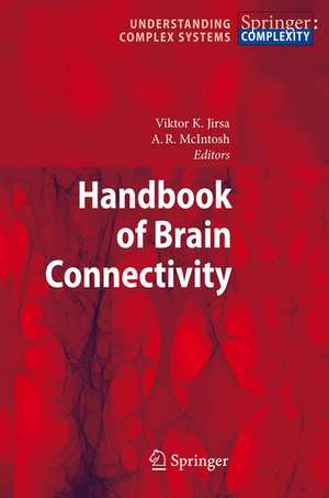 Handbook of Brain Connectivity de Viktor K. Jirsa