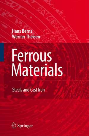 Ferrous Materials: Steel and Cast Iron de Hans Berns