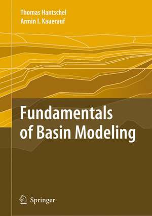 Fundamentals of Basin and Petroleum Systems Modeling de Thomas Hantschel