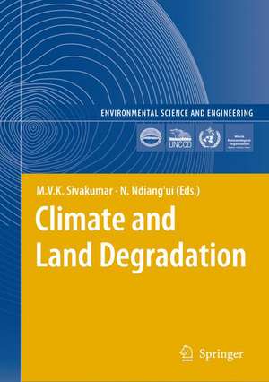 Climate and Land Degradation de Mannava VK Sivakumar