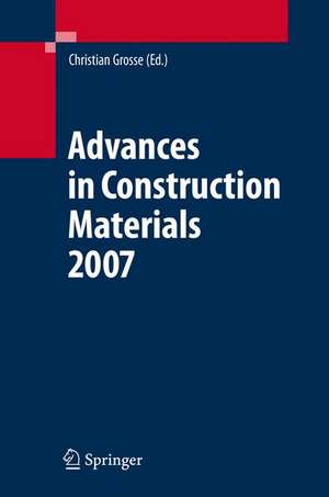 Advances in Construction Materials 2007 de Christian U. Grosse