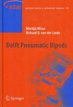 Delft Pneumatic Bipeds de Martjin Wisse