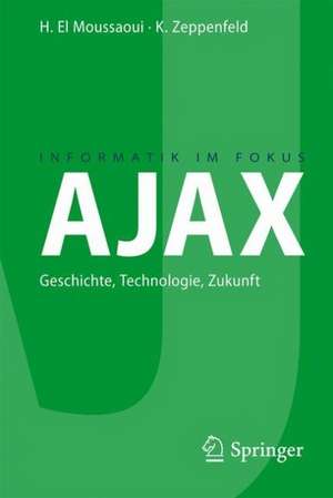 AJAX: Geschichte, Technologie, Zukunft de Hassan El Moussaoui