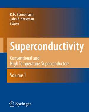 Superconductivity: Volume 1: Conventional and Unconventional Superconductors Volume 2: Novel Superconductors de Karl-Heinz Bennemann