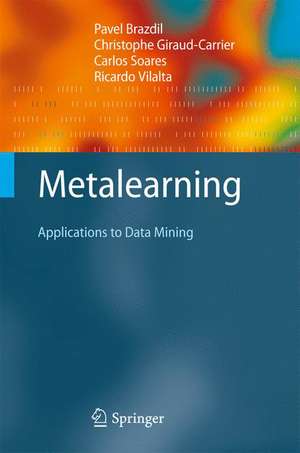 Metalearning: Applications to Data Mining de Pavel Brazdil