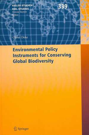 Environmental Policy Instruments for Conserving Global Biodiversity de Oliver Deke