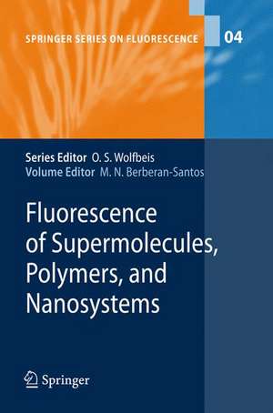 Fluorescence of Supermolecules, Polymers, and Nanosystems de Mario N. Berberan-Santos