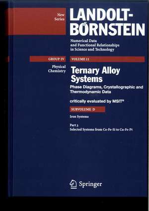 Selected Systems from Co-Fe-Si to Cu-Fe-Pt de Materials Science International Team MSIT