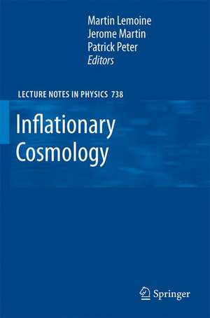 Inflationary Cosmology de Martin Lemoine