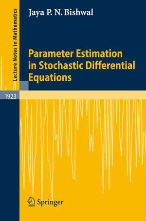 Parameter Estimation in Stochastic Differential Equations de Jaya P. N. Bishwal